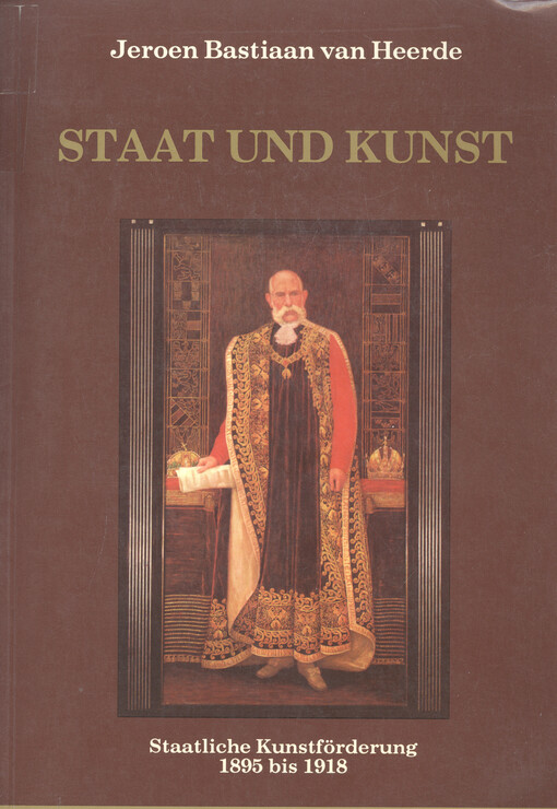 Staat und Kunst : staatliche Kunstförderung 1895-1918