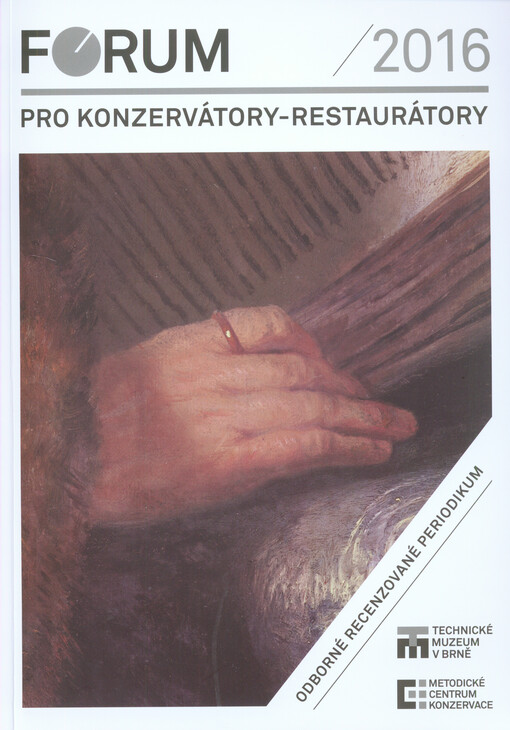 Fórum pro konzervátory-restaurátory 2016 = Forum for conservators-restorers 2016