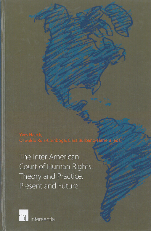 The Inter-American court of human rights : theory and practice, present and future