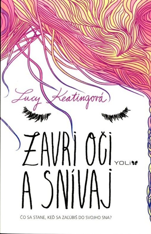 Zavri oči a snívaj