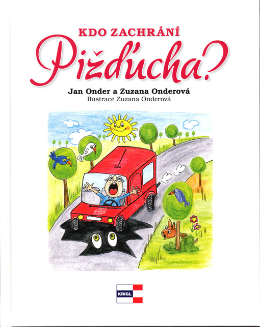 Kdo zachrání Pižďucha?