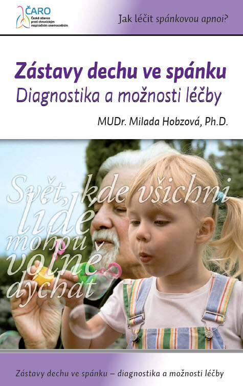 Zástavy dechu ve spánku : diagnostika a možnosti léčby : jak léčit spánkovou apnoi?