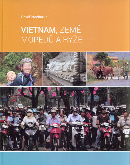Vietnam, země mopedů a rýže