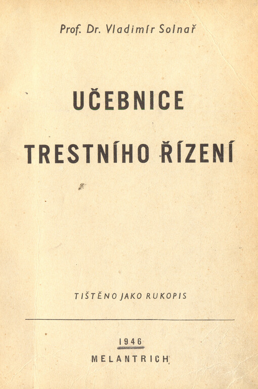 Učebnice trestního řízení platného v zemi České a Moravskoslezské