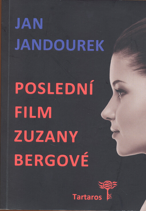 Poslední film Zuzany Bergové