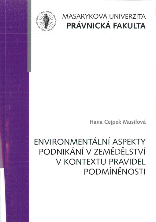Environmentální aspekty podnikání v zemědělství v kontextu pravidel podmíněnosti