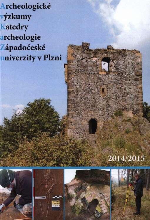Archeologické výzkumy katedry archeologie ZČU v Plzni v letech 2014-2015