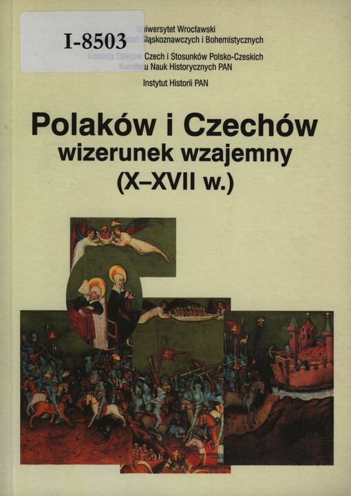 Polaków i Czechów wizerunek wzajemny (X-XVII w.)