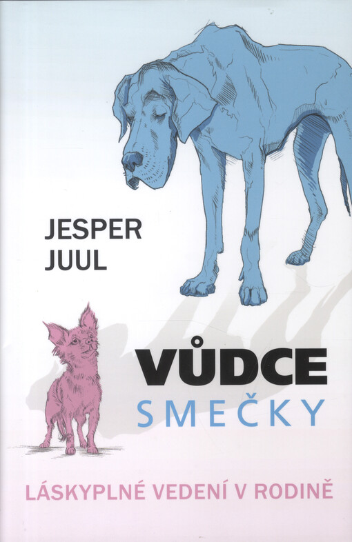 Vůdce smečky: láskyplné vedení v rodině