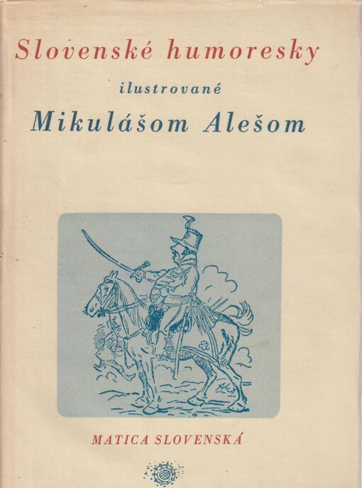 Slovenské humoresky ilustrované Mikulášom Alešom