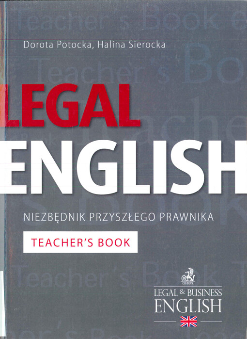 Legal English : niezbędnik przyszłego prawnika : teachers's book