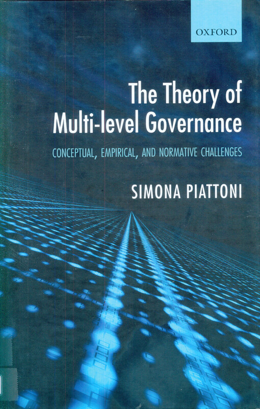 The theory of multi-level governance : conceptual, empirical, and normative challenges