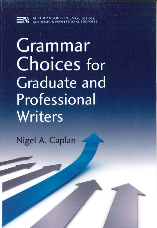 Grammar choices for graduate and professional writers