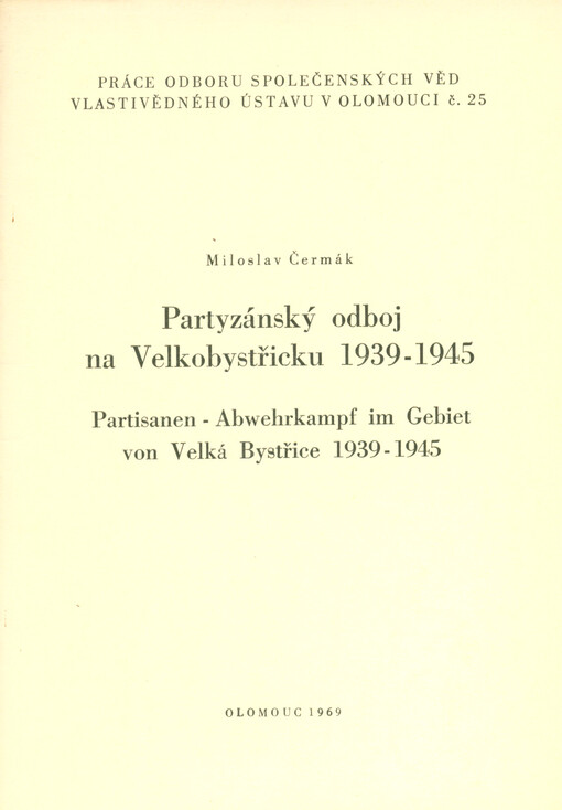 Partyzánský odboj na Velkobystřicku 1939-1945