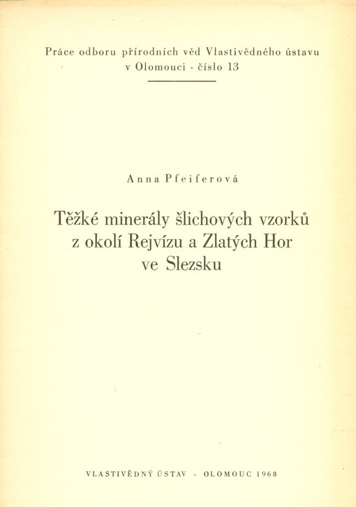 Těžké minerály šlichových vzorků z okolí Rejvízu a Zlatých Hor ve Slezsku