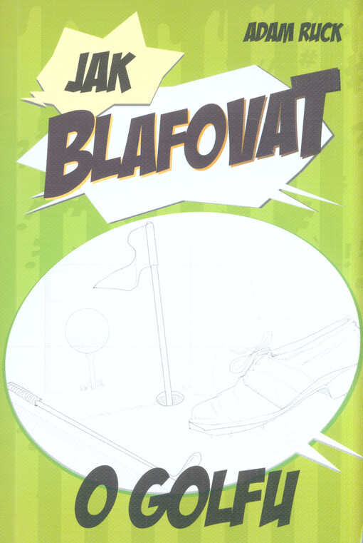 Jak blafovat o golfu