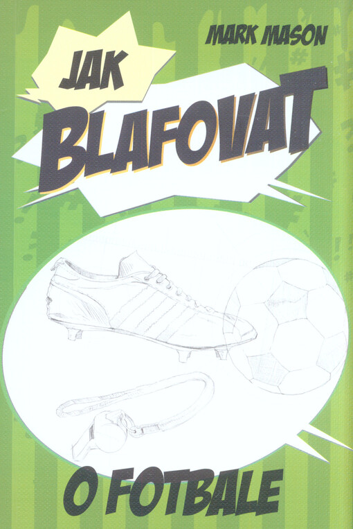 Jak blafovat o fotbale