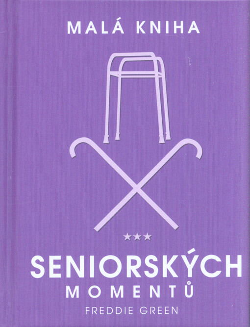 Malá kniha seniorských momentů