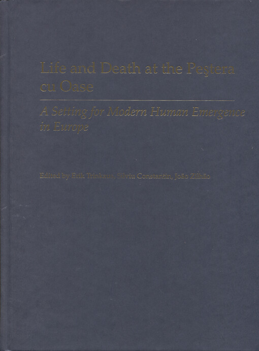 Life and death at the Peştera cu Oase : a setting for modern human emergence in Europe