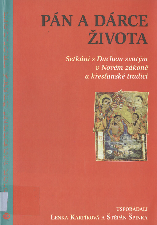 Pán a dárce života : setkání s Duchem svatým v Novém zákoně a křesťanské tradici