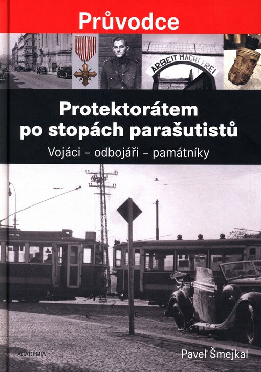 Protektorátem po stopách parašutistů