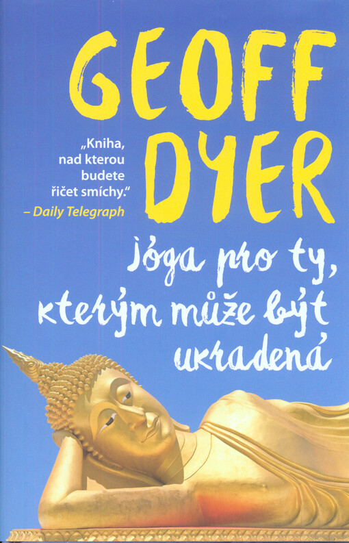 Jóga pro ty, kterým může být ukradená