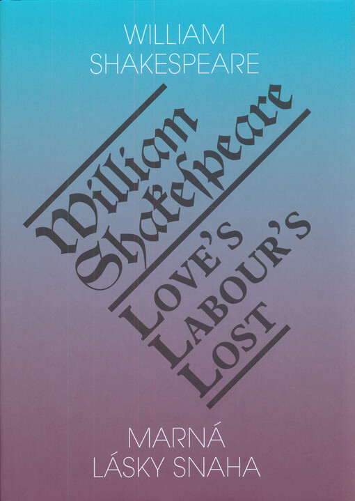 Marná lásky snaha / Love’s labour’s lost
