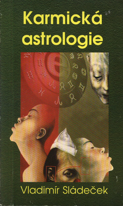 Karmická astrologie, aneb, Minulý život v horoskopu