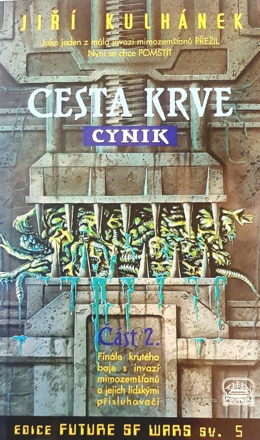 Cesta krve.Část 2,Cynik
