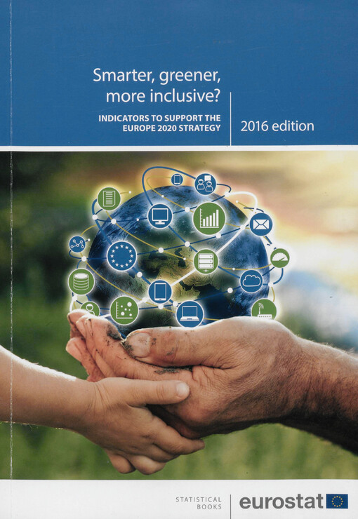 Smarter, greener, more inclusive? : indicators to support the Europe 2020 strategy.