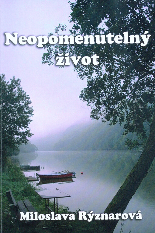 Neopomenutelný život