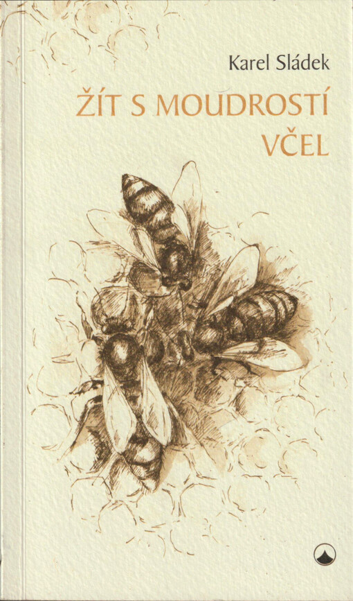 Žít s moudrostí včel