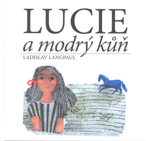 Lucie a modrý kůň