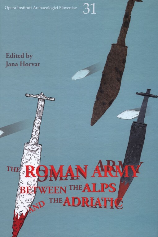 The Roman army between the Alps and the Adriatic