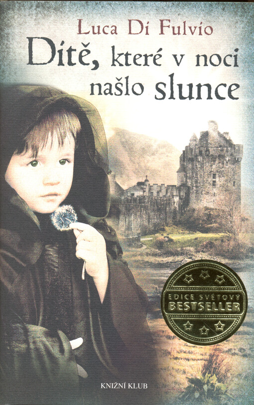 Dítě, které v noci našlo slunce
