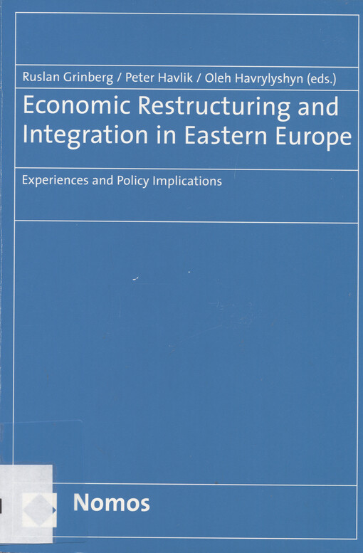 Economic Restructuring and Integration in Eastern Europe: Experiences and Policy Implications 