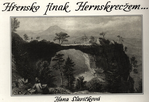Hřensko, jinak Hernskrecžem-- : průvodce minulostí Hřenska a okolí do roku 1945 : Janov, Labská Stráň, Kamenická Stráň, Mezná, Hřensko, Vysoká Lípa