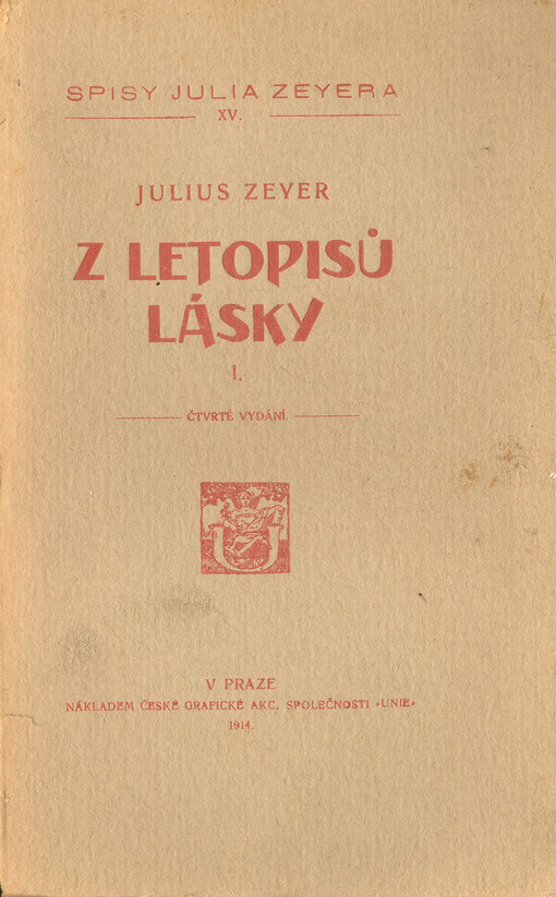 Z letopisů lásky.Řada I. a II., Řada 1. a 2.