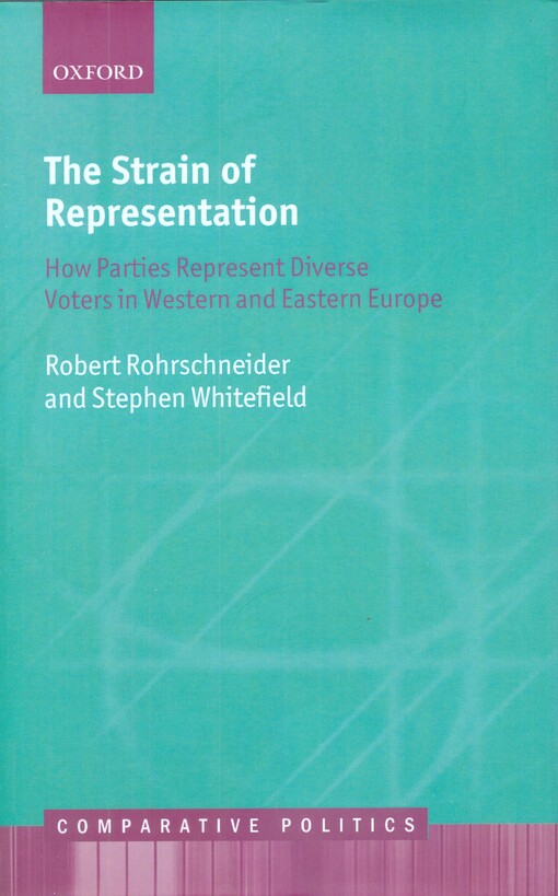 The strain of representation :how parties represent diverse voters in Western and Eastern Europe