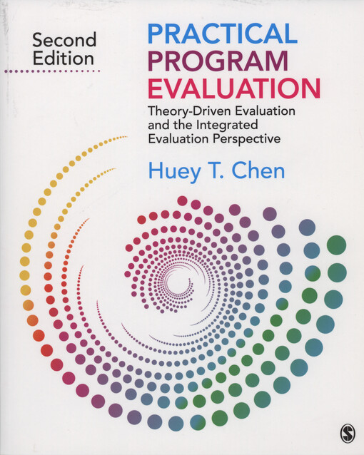 Practical program evaluation : theory-driven evaluation and the integrated evaluation perspective