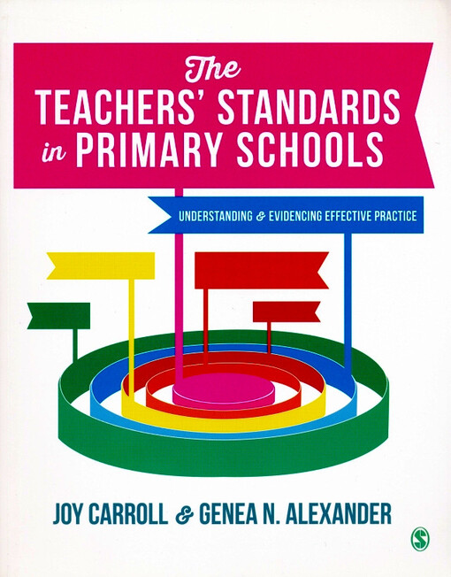 The Teachers' standards in primary schools : understanding & evidencing effective practice