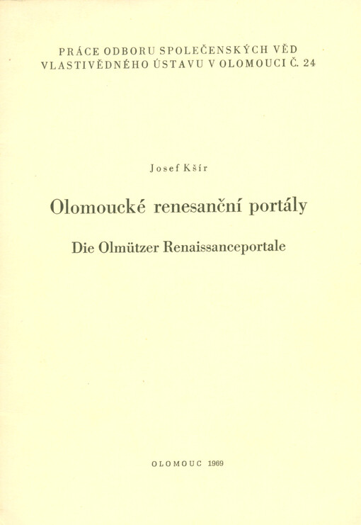 Olomoucké renesanční portály =Die Olomützer Renaissanceportale