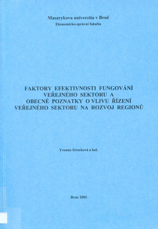 Faktory efektivnosti fungování veřejného sektoru a obecné poznatky o vlivu řízení veřejného sektoru na rozvoj regionů