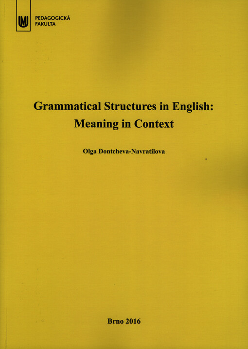 Grammatical structures in English : meaning in context