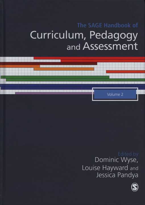 The Sage handbook of curriculum, pedagogy and assessment. Volume 2