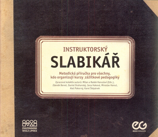 Instruktorský slabikář | Hanušovi Milan a Radek (Eds.), kolektiv