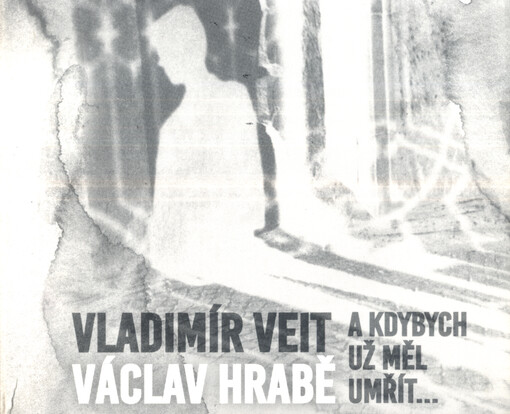 A kdybych už měl umřít...