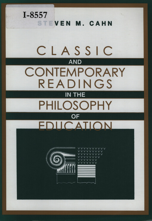 Classic and contemporary readings in the philosophy of education