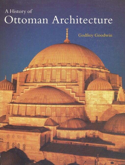A History of Ottoman architecture