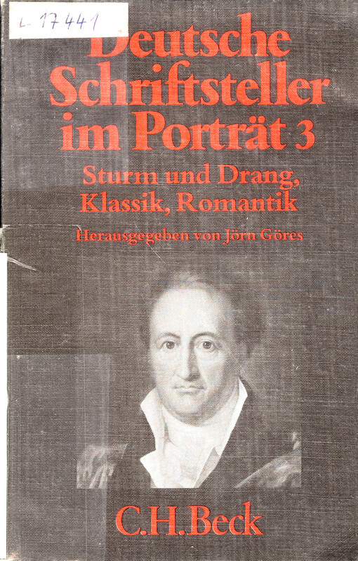 Deutsche Schriftsteller im Porträt. Bd. 3, Sturm und Drang, Klassik, Romantik